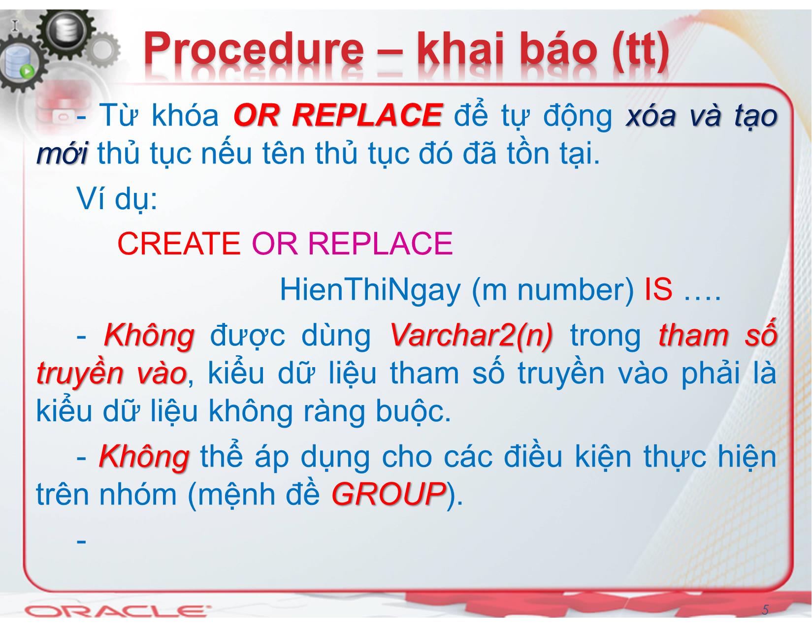 Bài giảng Hệ quản trị cơ sở dữ liệu (Oracle) - Chương 5: Procedure, Trigger, Function - Nguyễn Thị Mỹ Dung trang 5