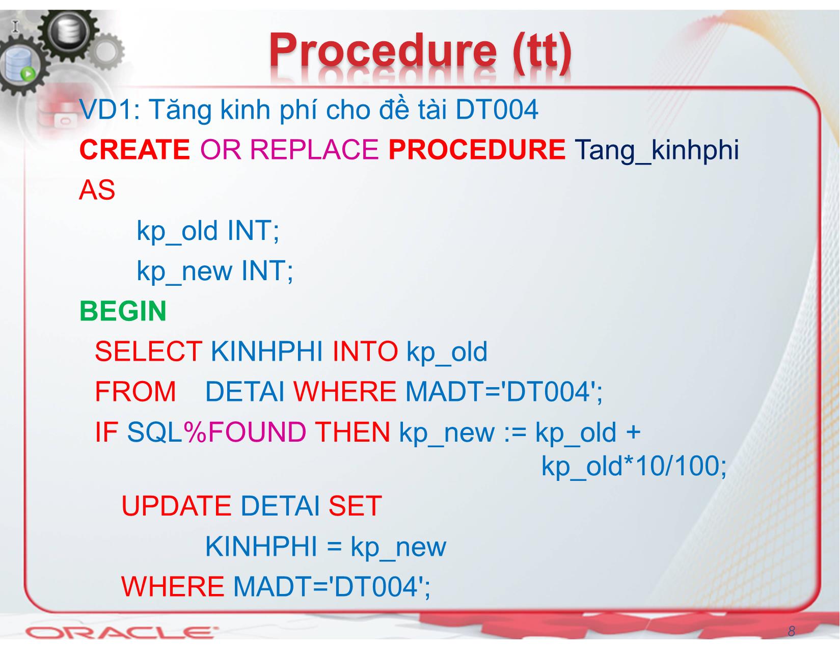 Bài giảng Hệ quản trị cơ sở dữ liệu (Oracle) - Chương 5: Procedure, Trigger, Function - Nguyễn Thị Mỹ Dung trang 8