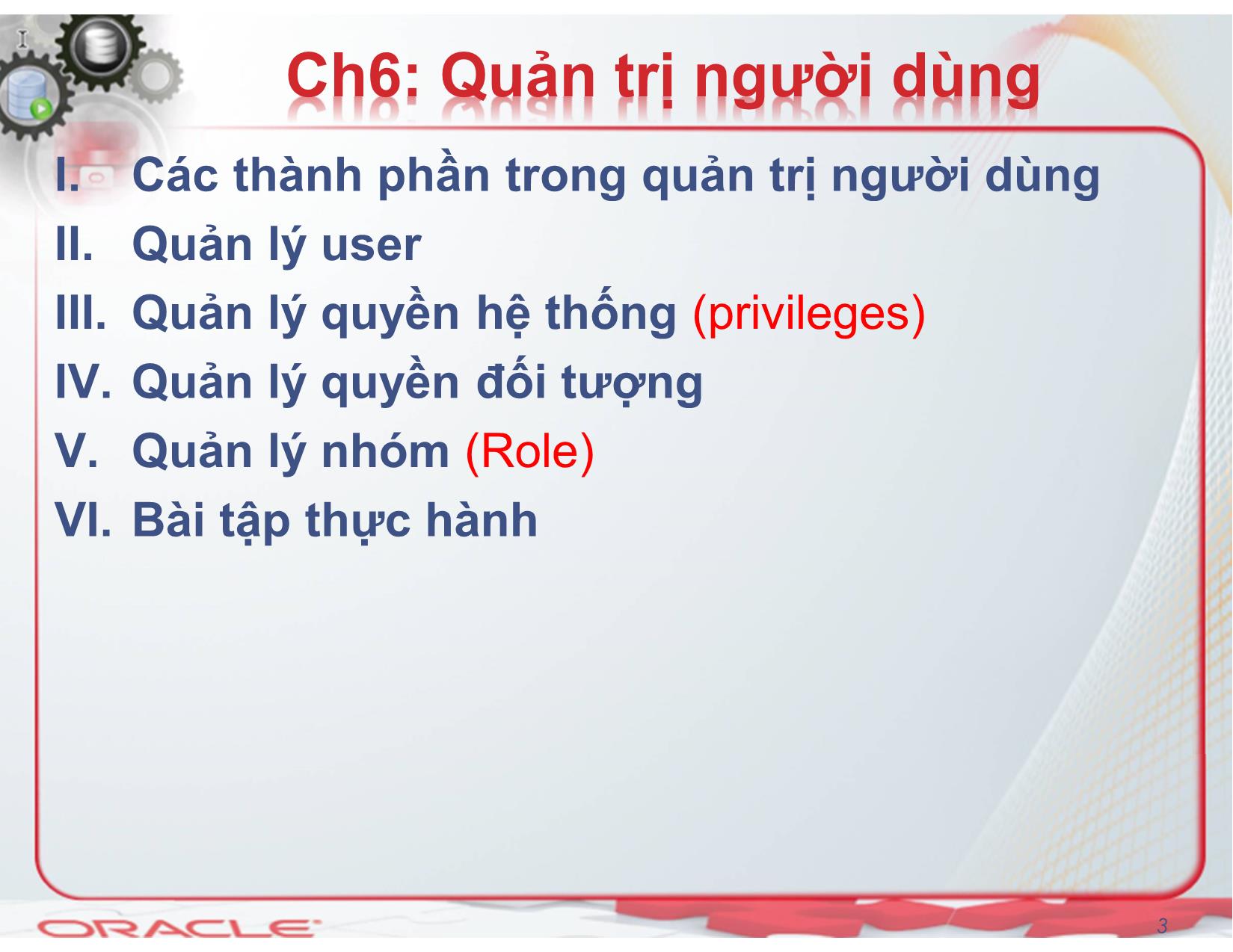 Bài giảng Hệ quản trị cơ sở dữ liệu (Oracle) - Chương 6: Quản trị người dùng - Nguyễn Thị Mỹ Dung trang 3