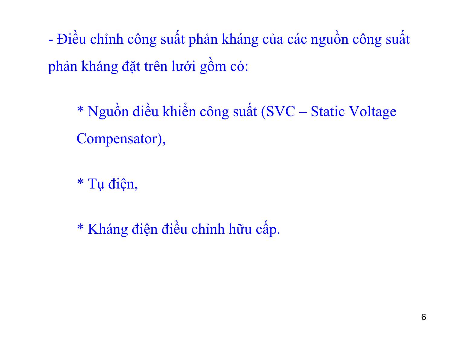 Bài giảng môn Vận hành và điều khiển hệ thống điện - Chương 5: Điều khiển điện áp trong hệ thống điện trang 6