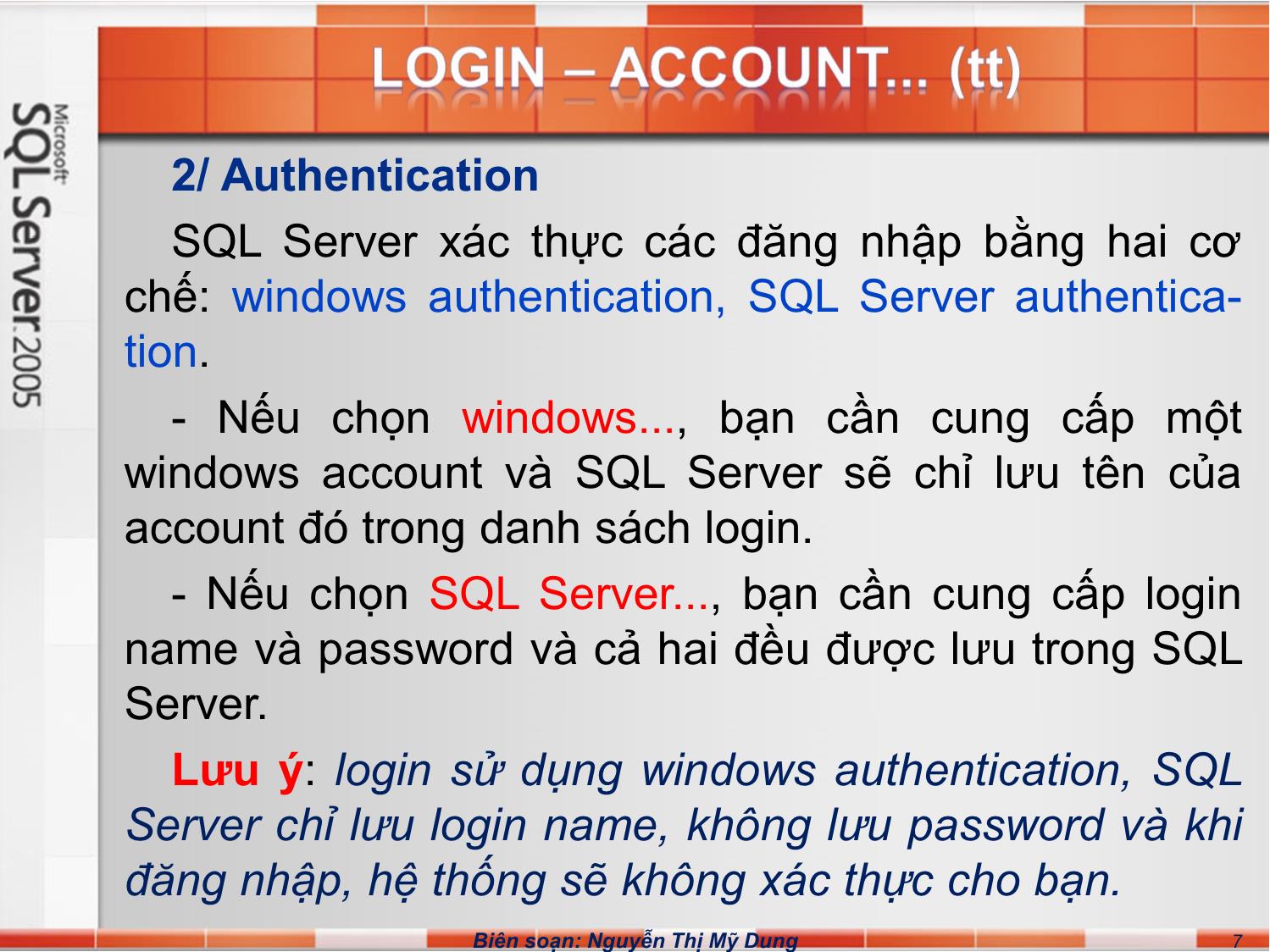 Bài giảng Hệ quản trị cơ sở dữ liệu SQL Server - Chương 5: Bảo mật và phân quyền - Nguyễn Thị Mỹ Dung trang 7
