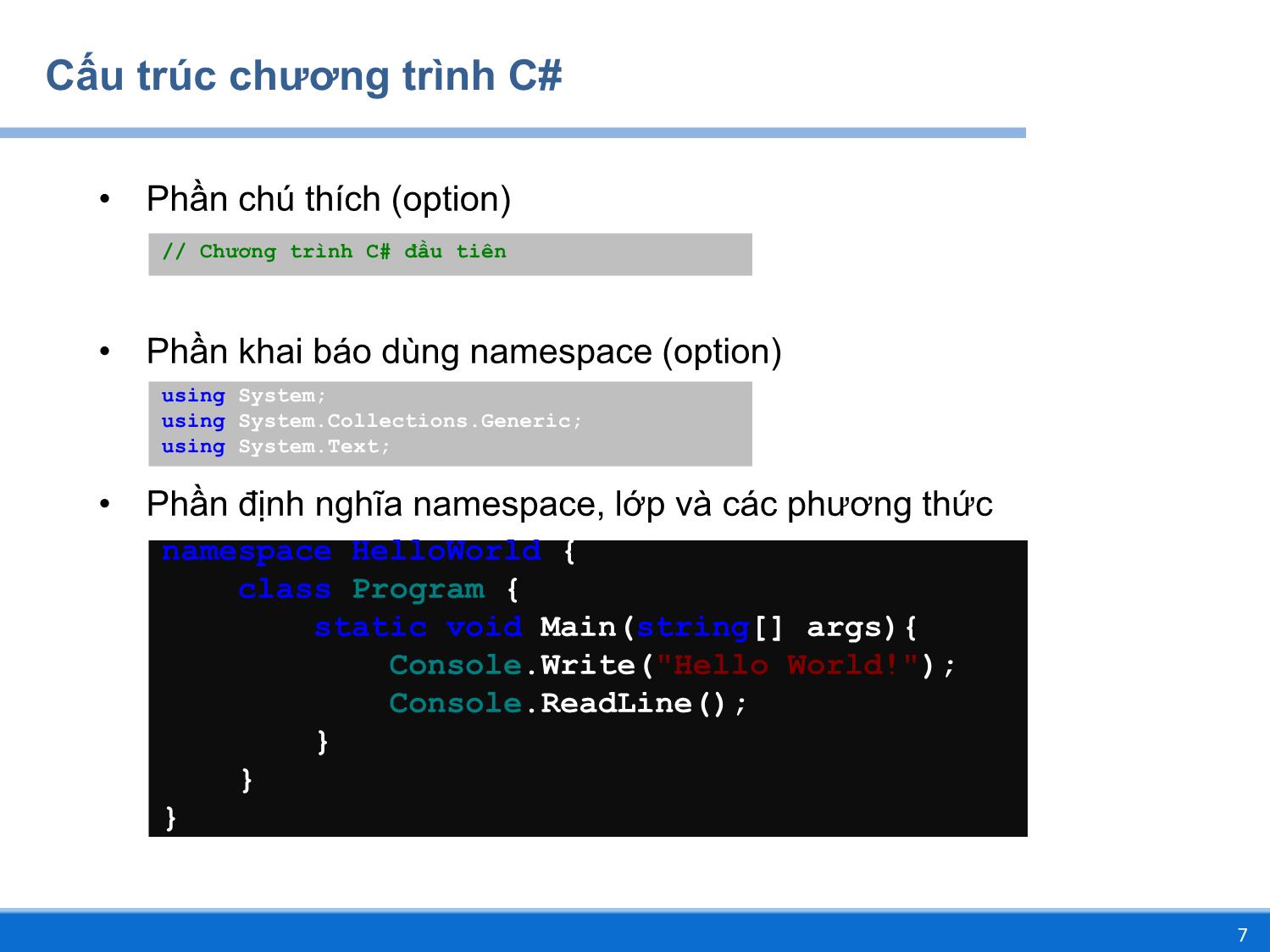 Bài giảng Lập trình DOTNET - Chương 1: Cơ bản về ngôn ngữ lập trình C# - Huỳnh Lê Uyên Minh trang 7