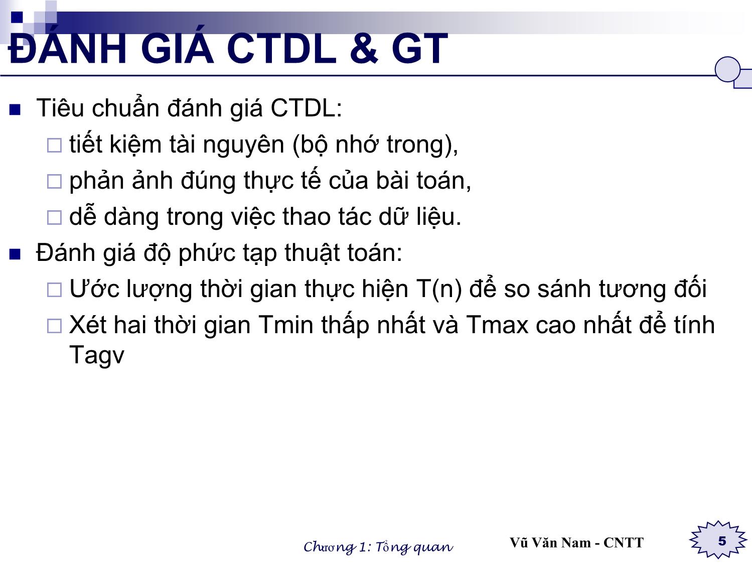 Bài giảng Cấu trúc dữ liệu và giải thuật - Chương 1: Tổng quan về giải thuật và cấu trúc dữ liệu - Vũ Văn Nam trang 5