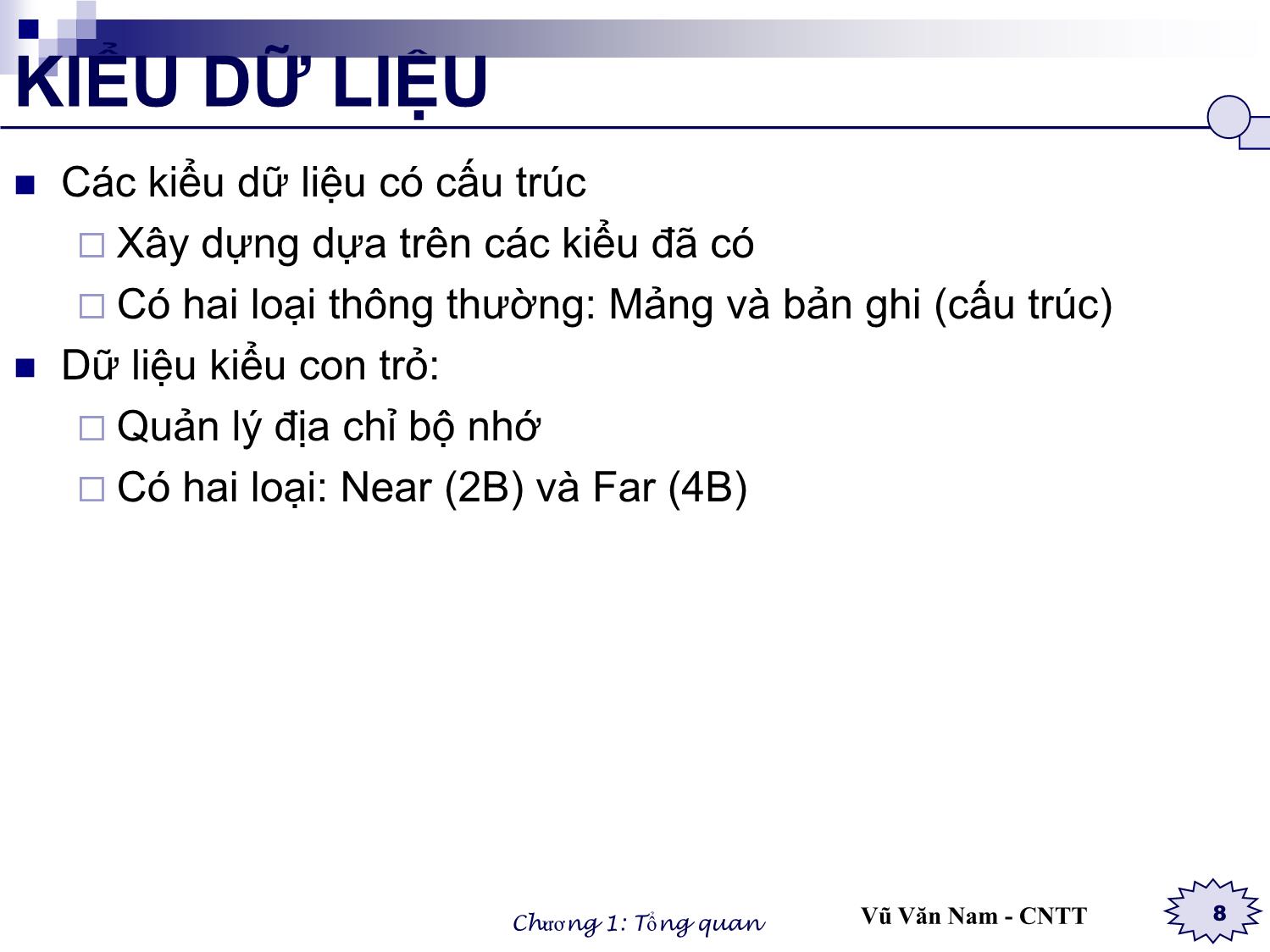 Bài giảng Cấu trúc dữ liệu và giải thuật - Chương 1: Tổng quan về giải thuật và cấu trúc dữ liệu - Vũ Văn Nam trang 8