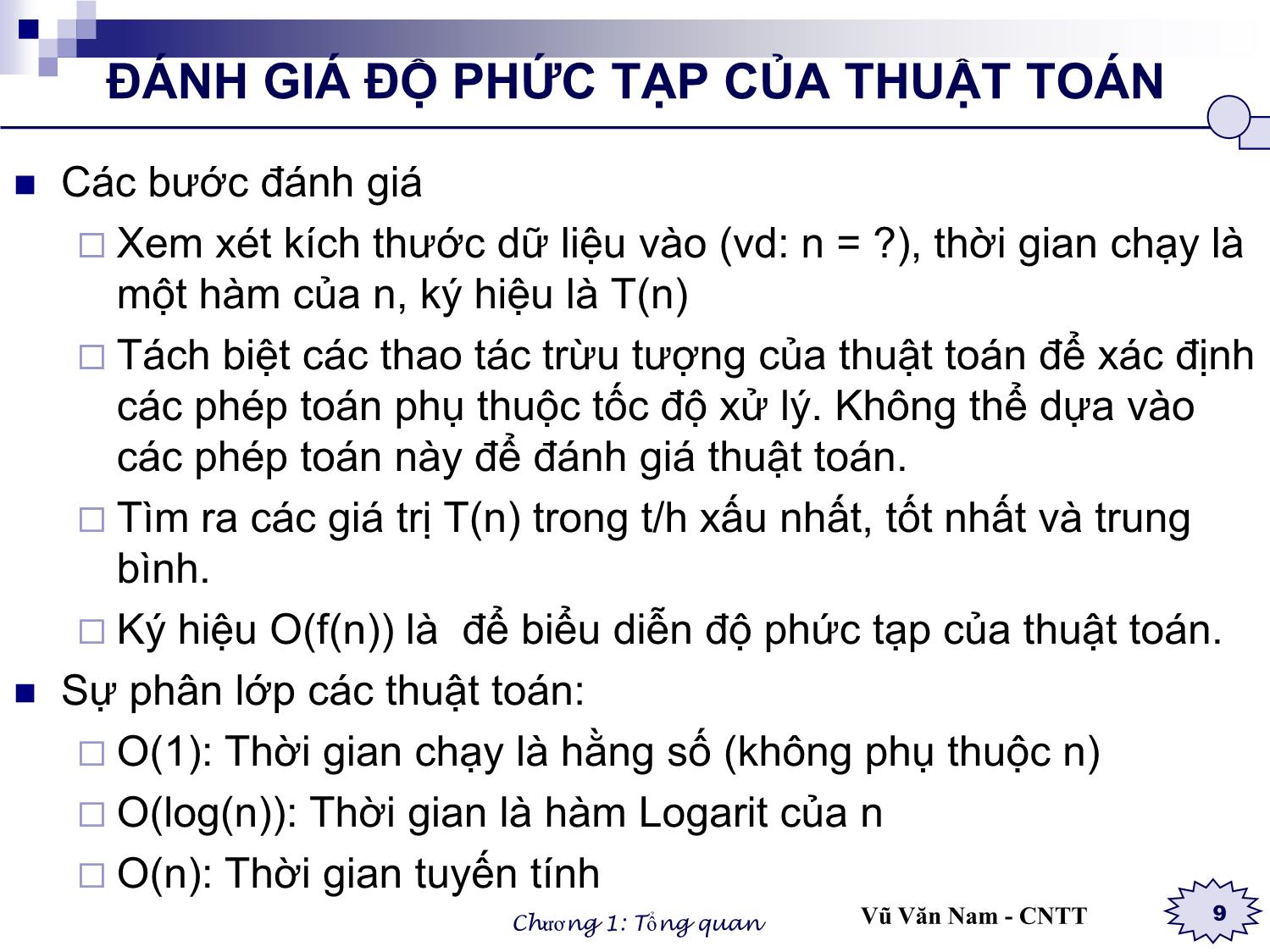 Bài giảng Cấu trúc dữ liệu và giải thuật - Chương 1: Tổng quan về giải thuật và cấu trúc dữ liệu - Vũ Văn Nam trang 9