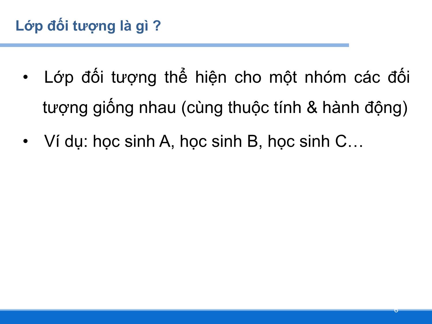 Bài giảng Lập trình DOTNET - Chương 3: Lập trình hướng đối tượng với C# - Huỳnh Lê Uyên Minh trang 6