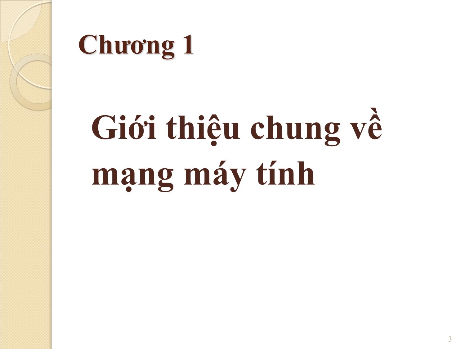 Bài giảng Mạng máy tính - Chương 1: Giới thiệu chung về mạng máy tính - Phạm Thanh Giang trang 3