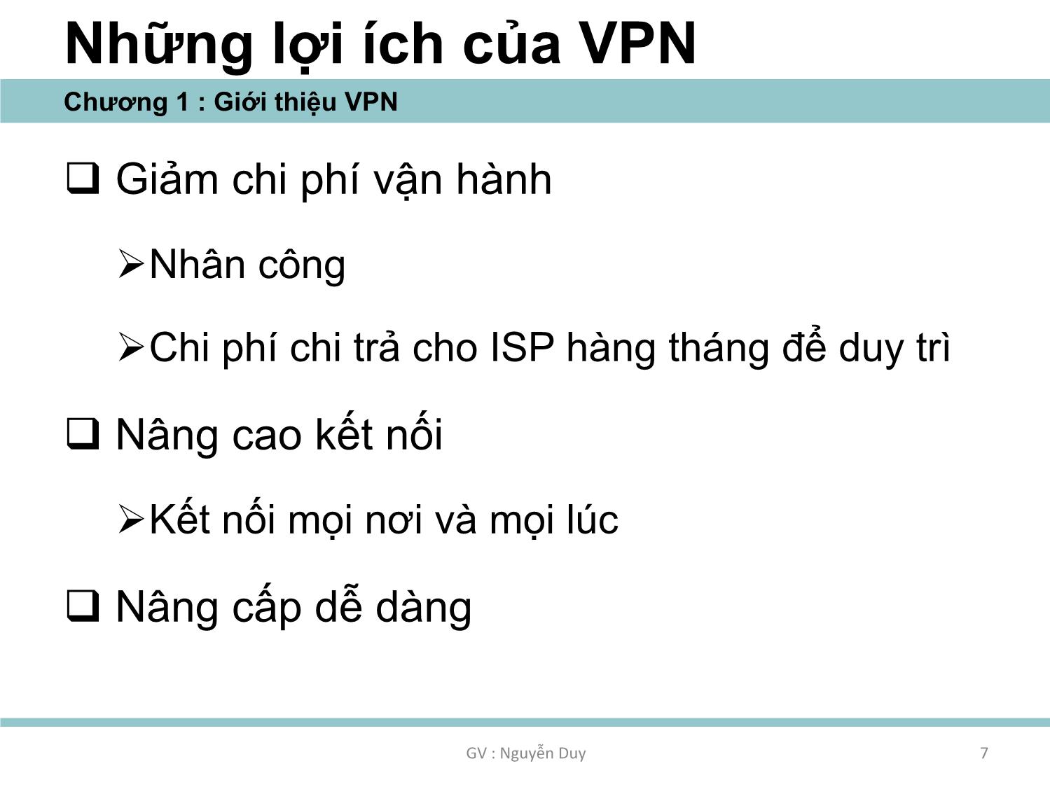 Bài giảng An ninh mạng - Chương 1: Thiết kế và triển khai VPN - Nguyễn Duy trang 7
