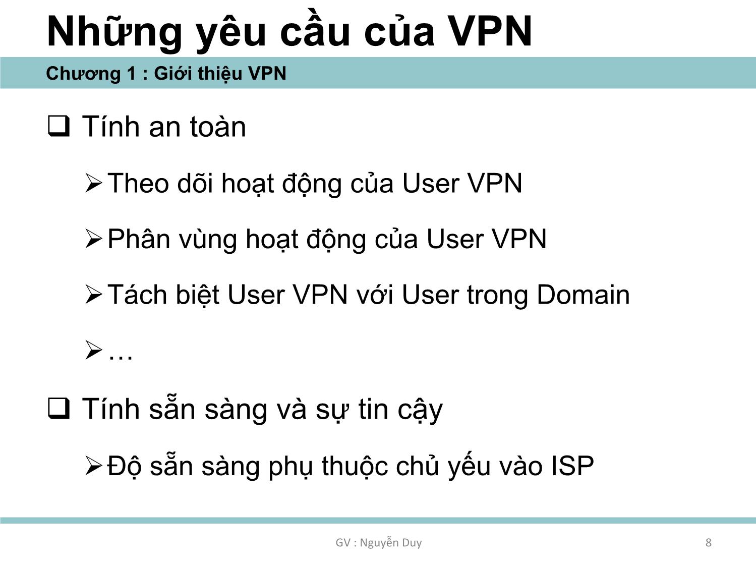 Bài giảng An ninh mạng - Chương 1: Thiết kế và triển khai VPN - Nguyễn Duy trang 8