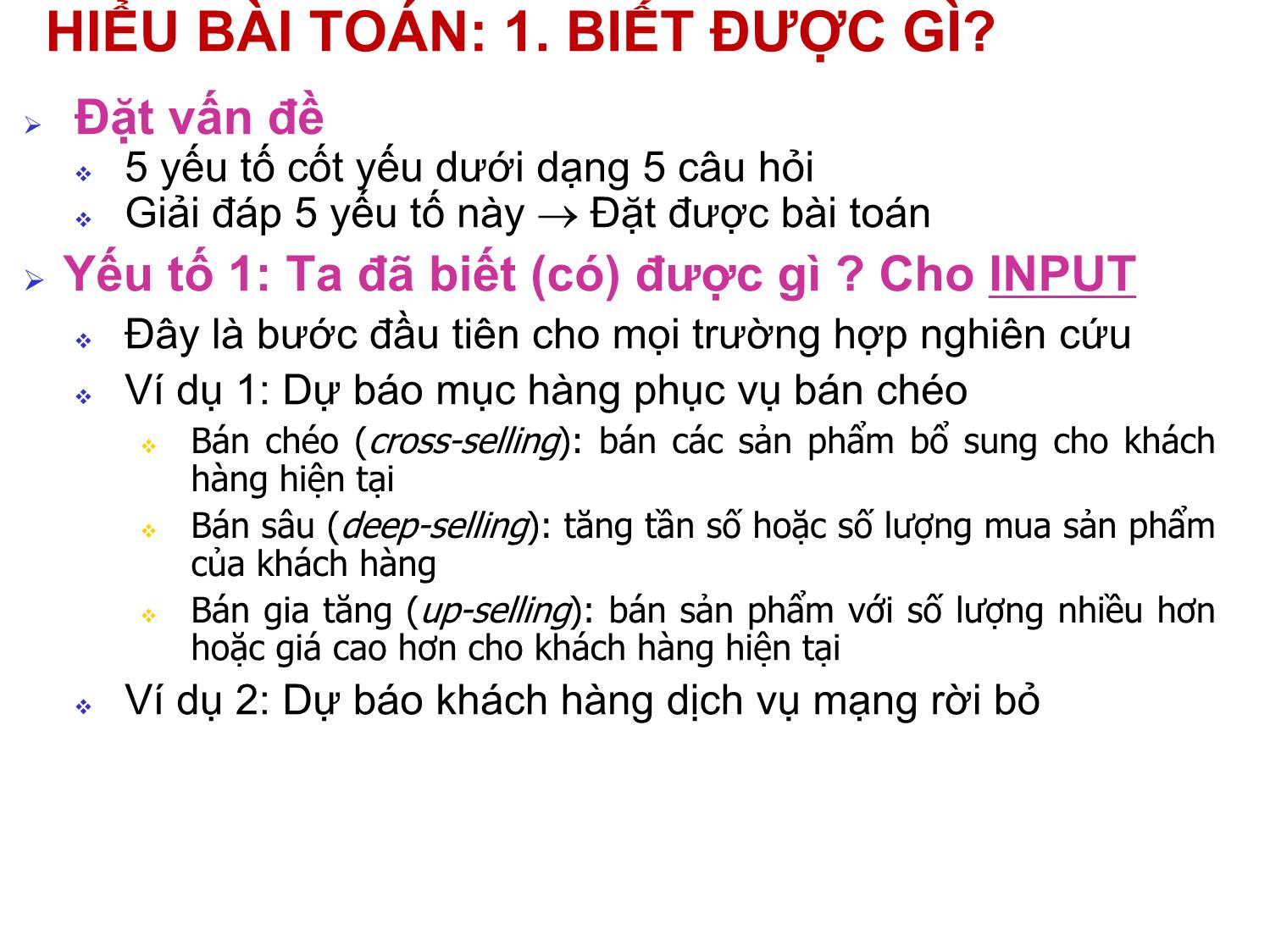 Bài giảng Nhập môn khai phá dữ liệu - Chương 3: Hiểu bài toán, hiểu dữ liệu và tiền xử lý dữ liệu - Hà Quang Thụy trang 4