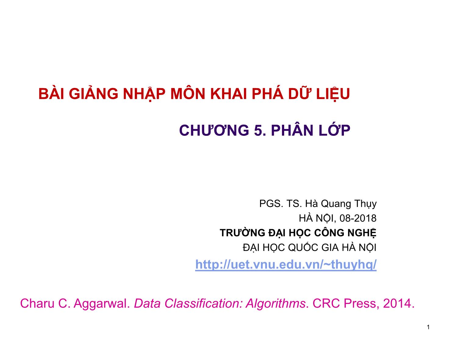 Bài giảng Nhập môn khai phá dữ liệu - Chương 5: Phân lớp - Hà Quang Thụy trang 1
