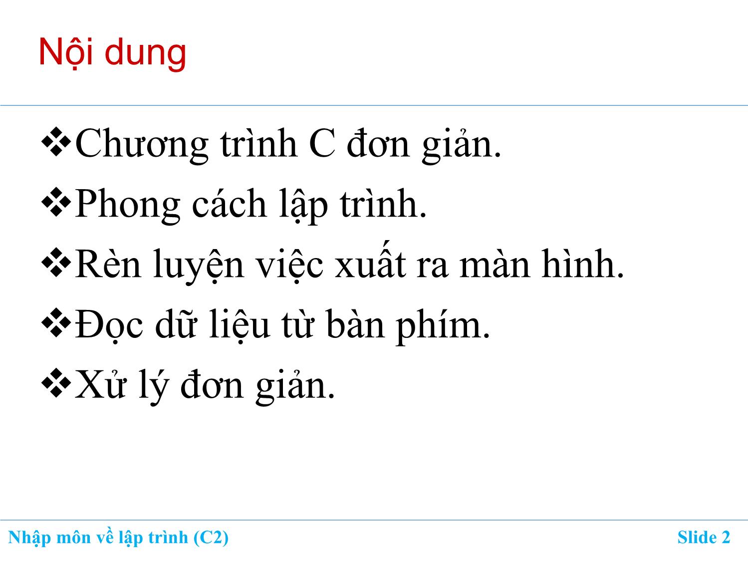 Bài giảng Nhập môn về lập trình - Chương 2: Cấu trúc và thành phần của chương trình C trang 2