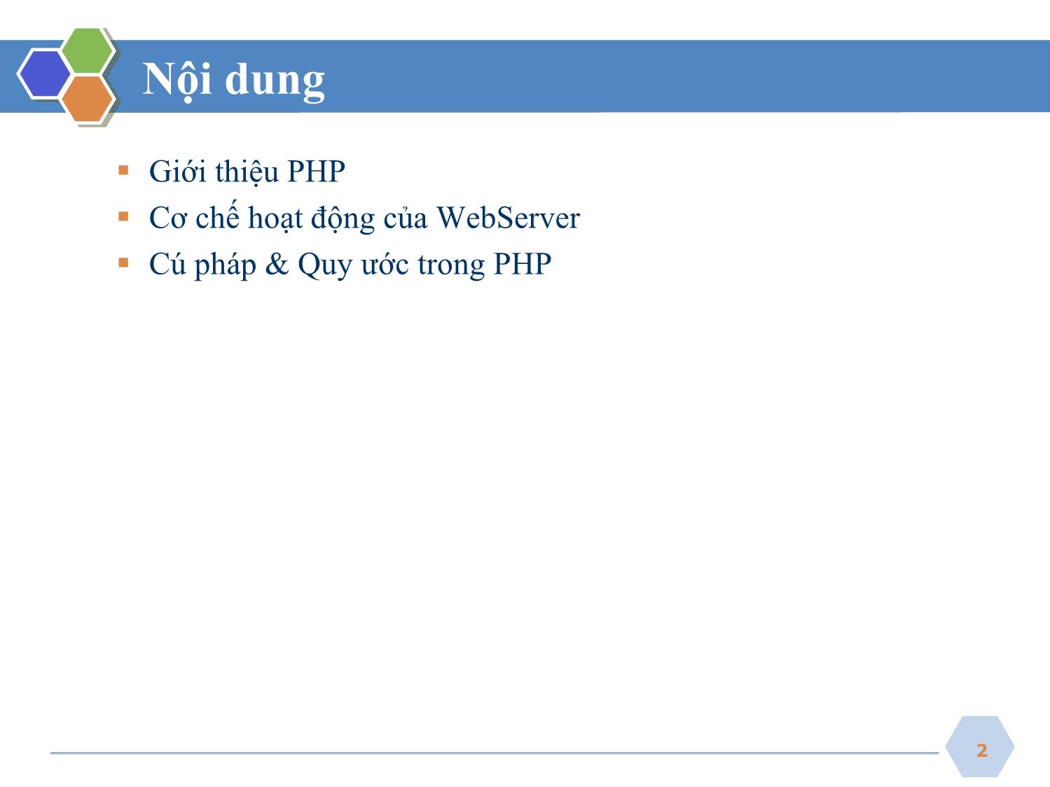 Bài giảng Phát triển ứng dụng web - Bài 1: PHP cơ bản - Nguyễn Hữu Thể trang 2