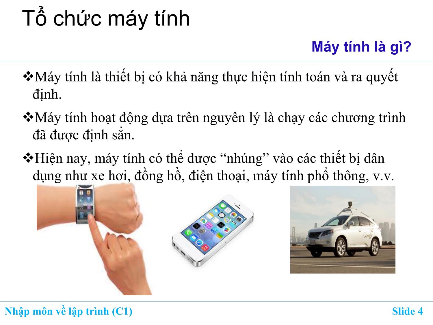 Bài giảng Nhập môn về lập trình - Chương 1: Giới thiệu về máy tính và lập trình trang 4