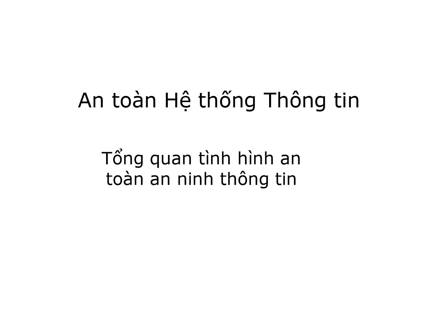 Bài giảng An toàn hệ thống thông tin trang 1