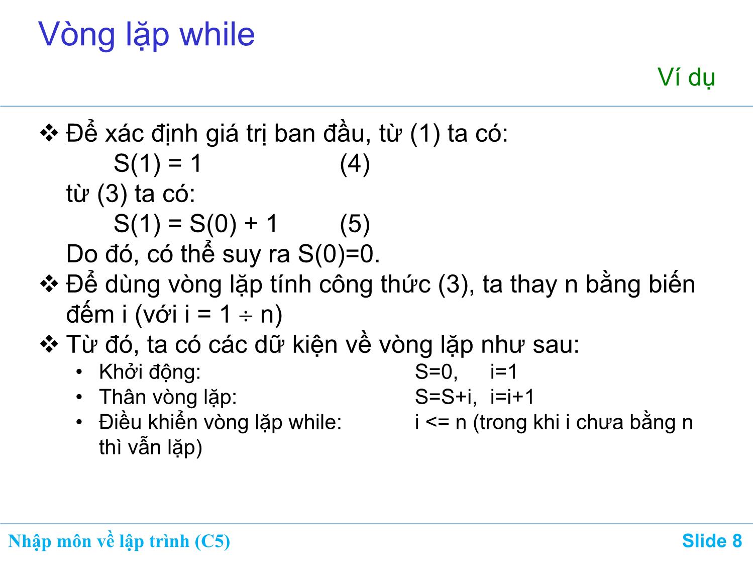 Bài giảng Nhập môn về lập trình - Chương 5: Vòng lặp while/do-while/for trang 8