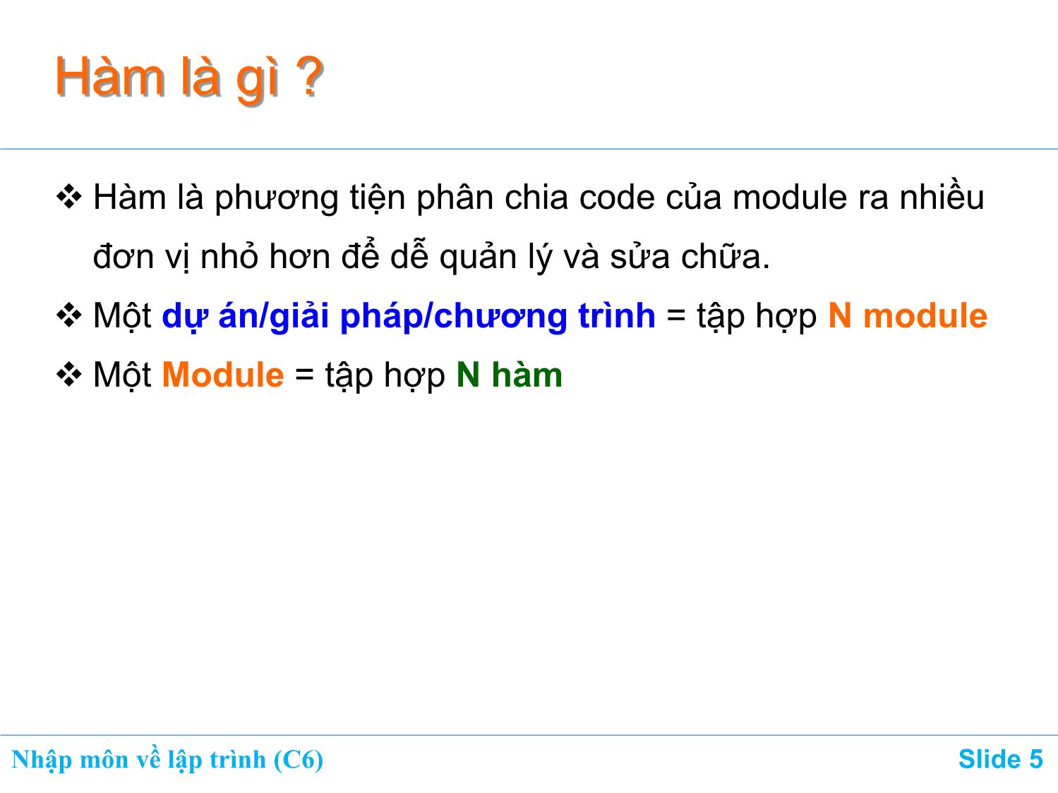 Bài giảng Nhập môn về lập trình - Chương 6: Hàm (Function) trang 5