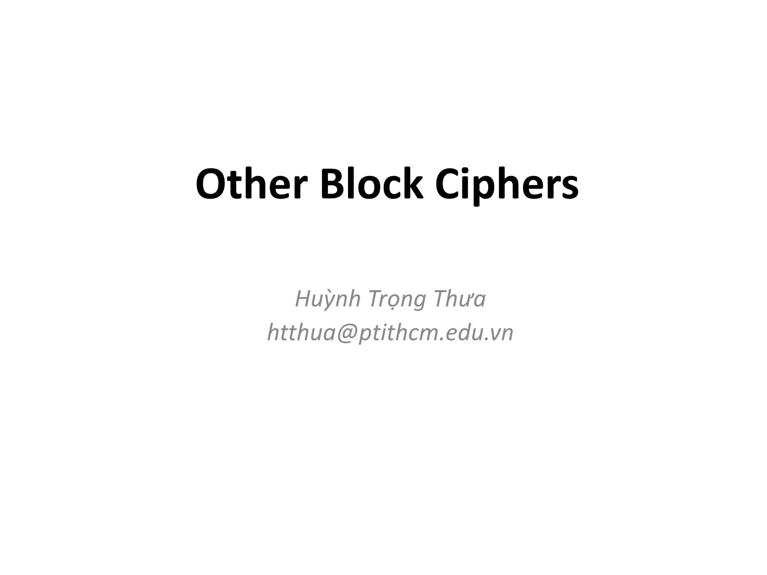 Bài giảng Other Block Ciphers trang 1