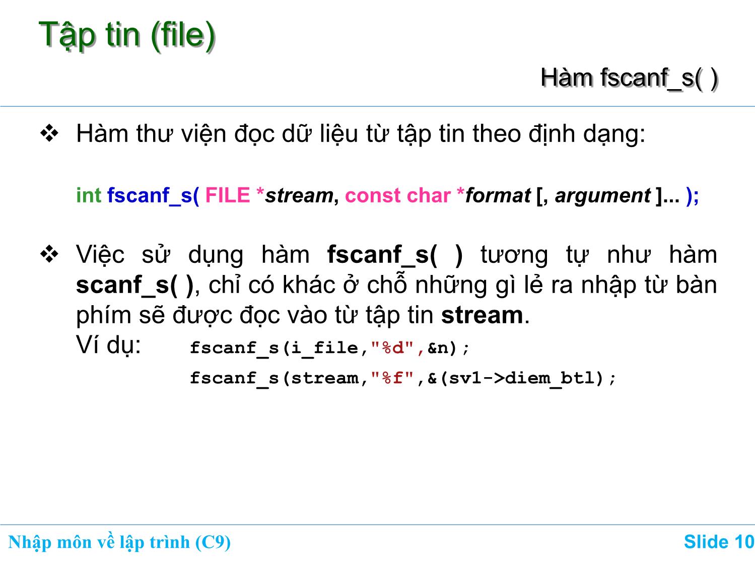 Bài giảng Nhập môn về lập trình - Chương 9: Sử dụng tập tin (File) trang 10