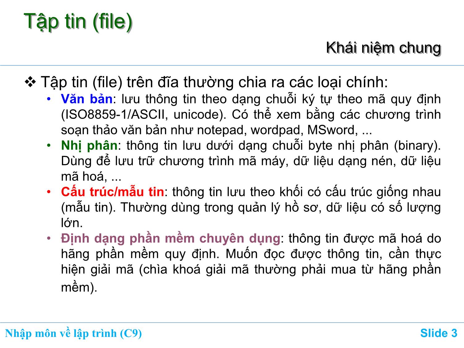 Bài giảng Nhập môn về lập trình - Chương 9: Sử dụng tập tin (File) trang 3