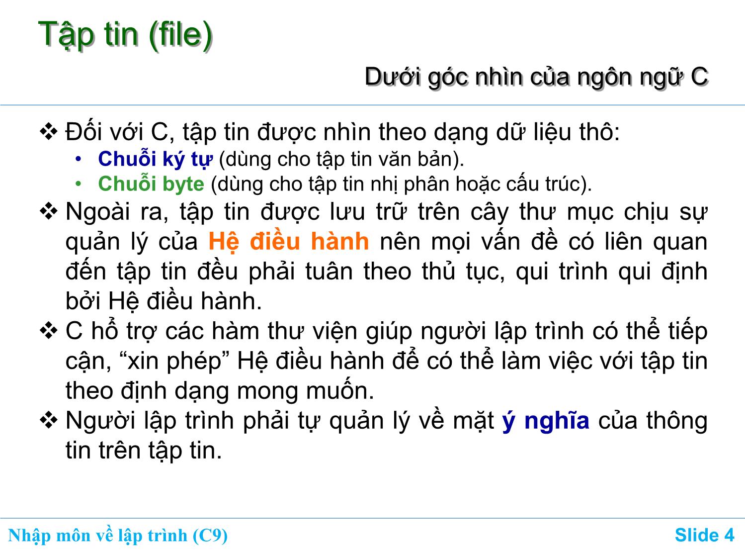 Bài giảng Nhập môn về lập trình - Chương 9: Sử dụng tập tin (File) trang 4