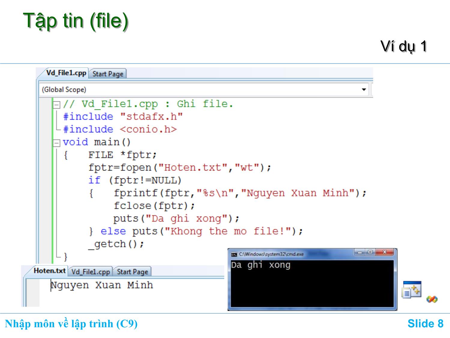 Bài giảng Nhập môn về lập trình - Chương 9: Sử dụng tập tin (File) trang 8