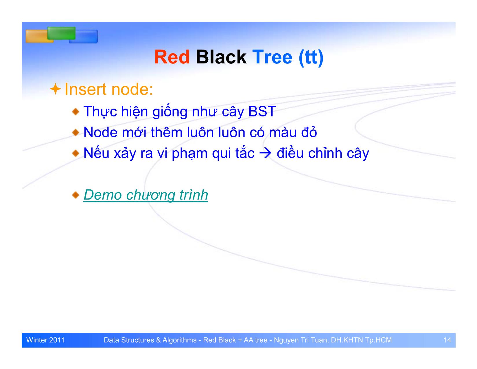 Bài giảng Cấu trúc dữ liệu và giải thuật - Bài: Cây cân bằng Red Black và AA trang 10