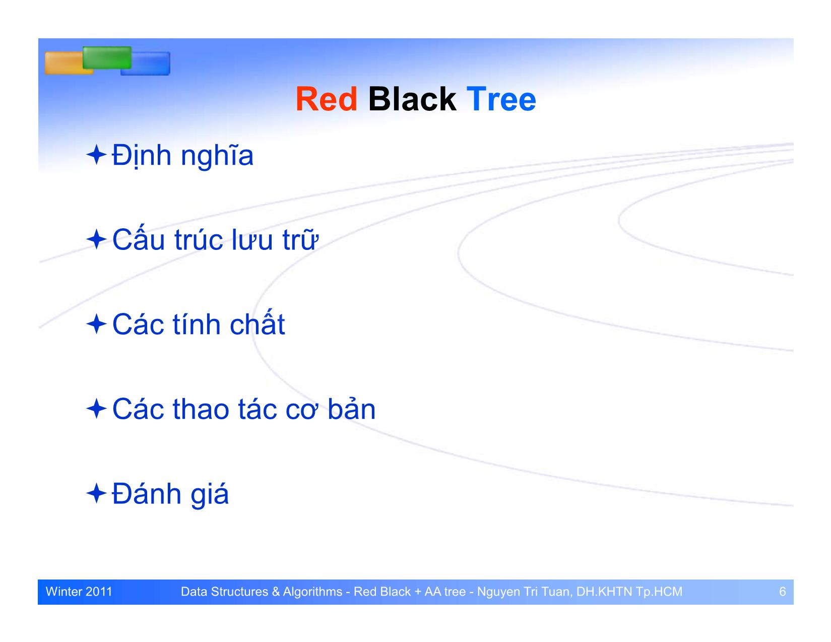 Bài giảng Cấu trúc dữ liệu và giải thuật - Bài: Cây cân bằng Red Black và AA trang 2