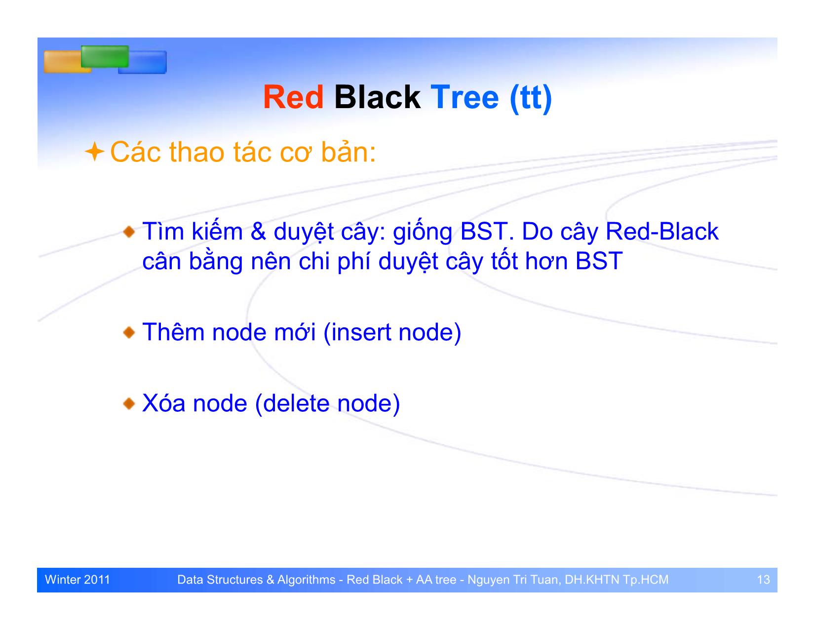 Bài giảng Cấu trúc dữ liệu và giải thuật - Bài: Cây cân bằng Red Black và AA trang 9