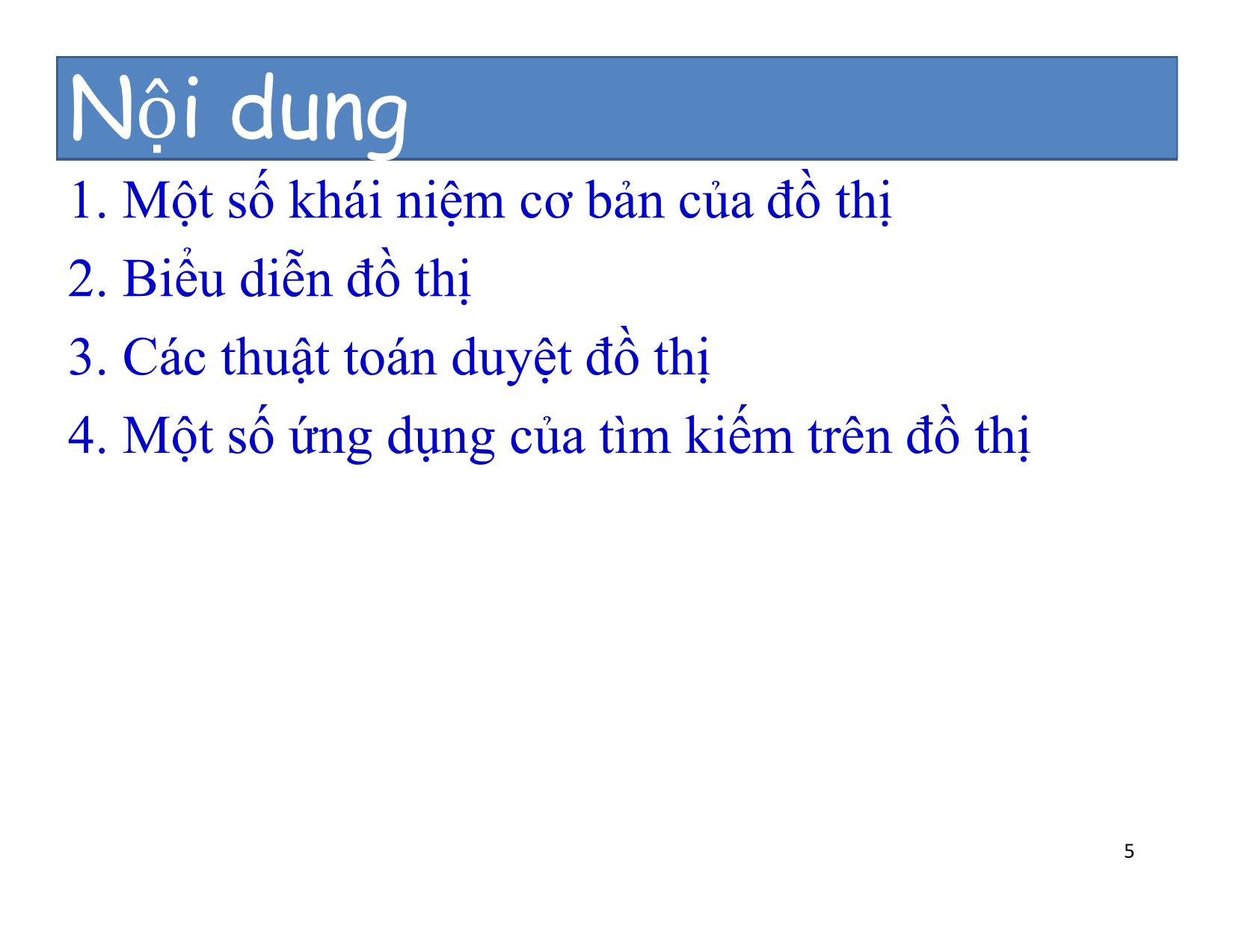 Bài giảng Cấu trúc dữ liệu và thuật toán - Chương 7: Cấu trúc dữ liệu đồ thị - Nguyễn Khánh Phương trang 5