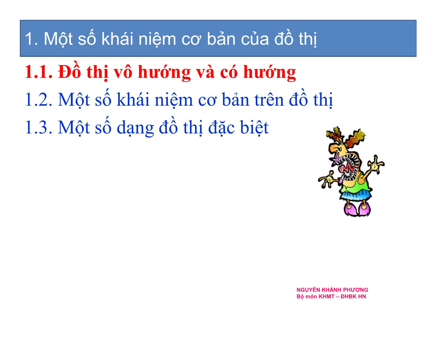 Bài giảng Cấu trúc dữ liệu và thuật toán - Chương 7: Cấu trúc dữ liệu đồ thị - Nguyễn Khánh Phương trang 7