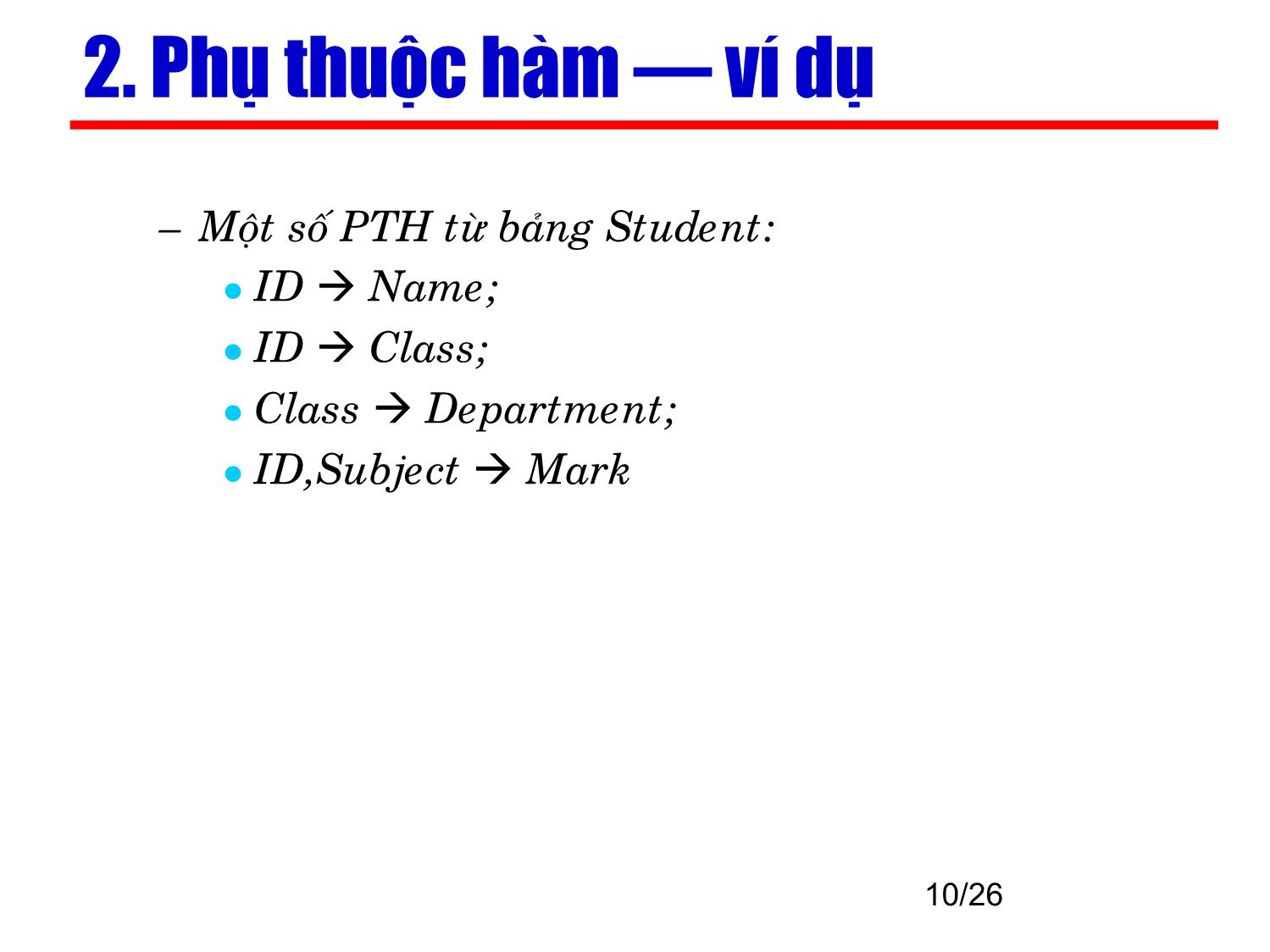 Bài giảng Kỹ thuật phần mềm ứng dụng - Chương 3: Mô hình dữ liệu quan hệ (Phần 3) trang 10