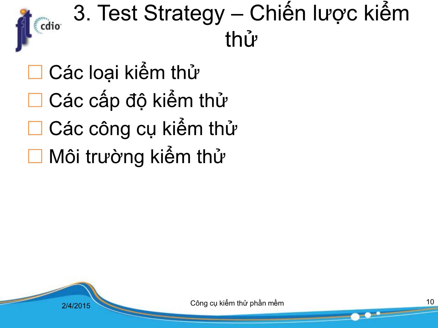 Bài giảng Công cụ kiểm thử phần mềm - Bài 2: Lập kế hoạch kiểm thử trang 10