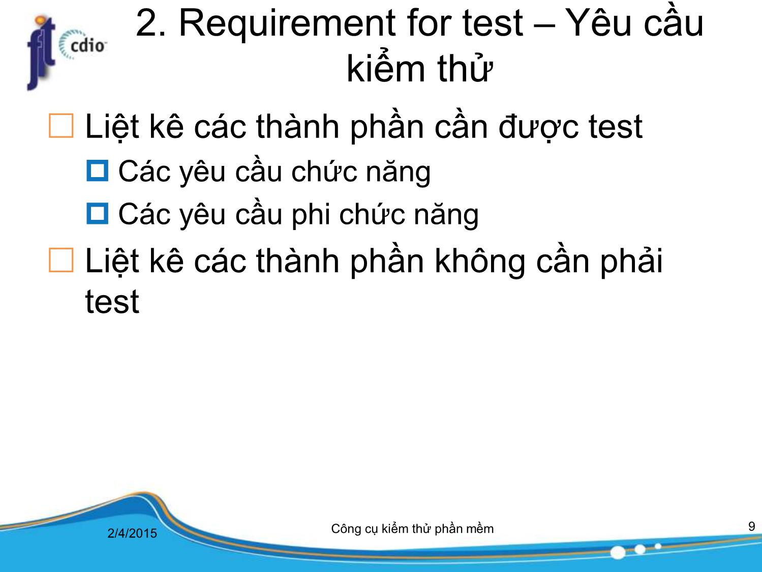 Bài giảng Công cụ kiểm thử phần mềm - Bài 2: Lập kế hoạch kiểm thử trang 9