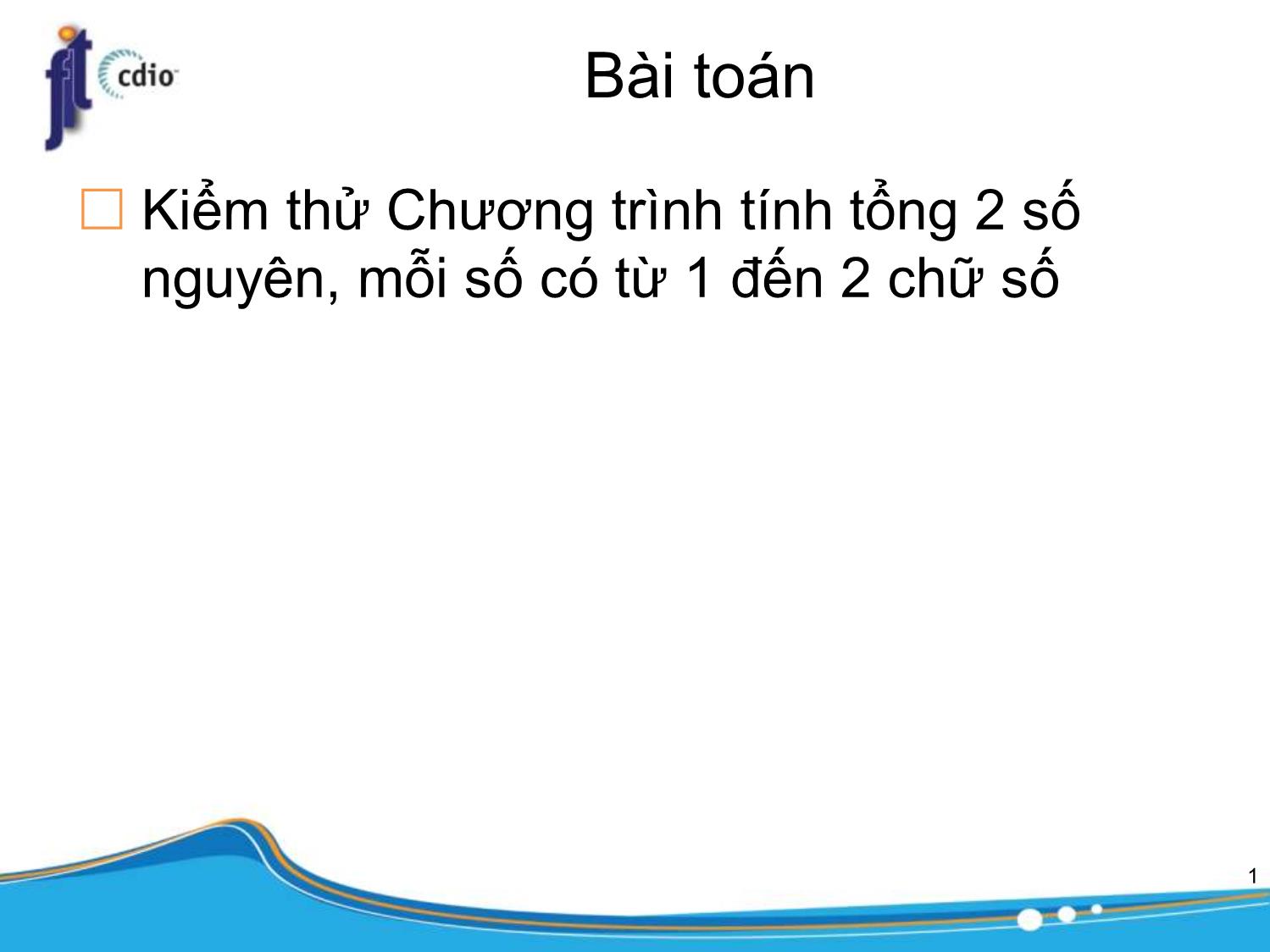 Bài giảng Công cụ kiểm thử phần mềm - Bài 3: Thiết kế kiểm thử phần mềm trang 2