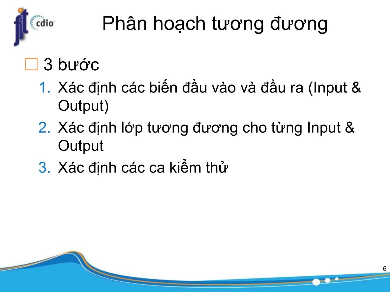 Bài giảng Công cụ kiểm thử phần mềm - Bài 3: Thiết kế kiểm thử phần mềm trang 7