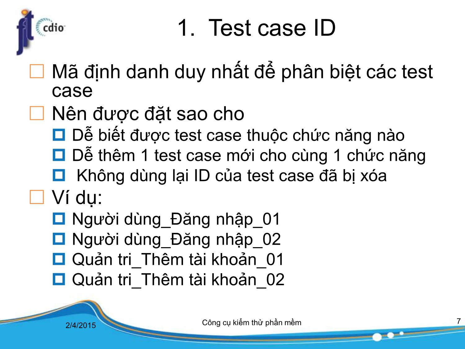 Bài giảng Công cụ kiểm thử phần mềm - Bài 4: Trường hợp kiểm thử trang 7