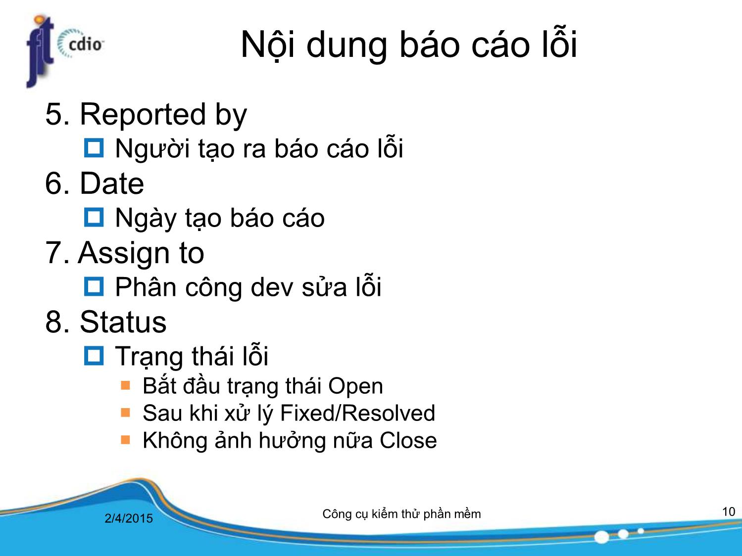 Bài giảng Công cụ kiểm thử phần mềm - Bài 5: Báo cáo kiểm thử phần mềm trang 10