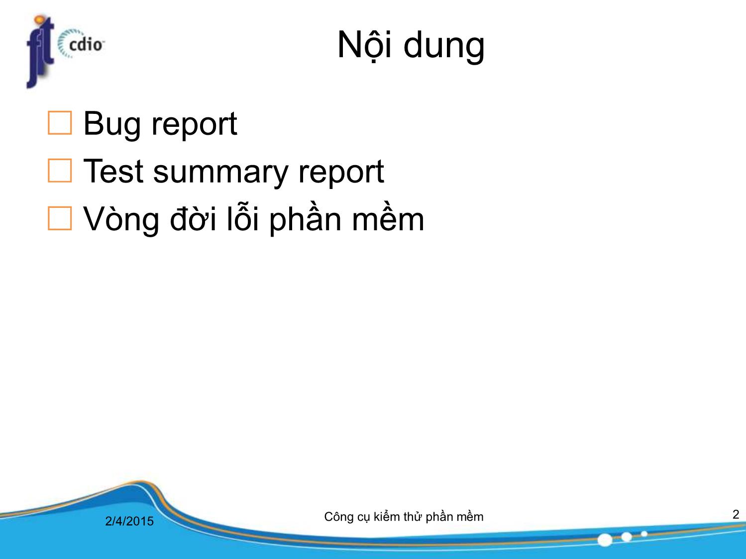 Bài giảng Công cụ kiểm thử phần mềm - Bài 5: Báo cáo kiểm thử phần mềm trang 2