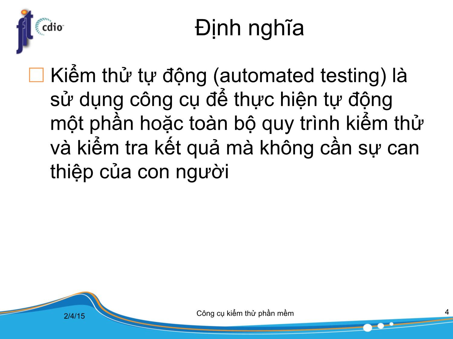 Bài giảng Công cụ kiểm thử phần mềm - Bài 8: Kiểm thử tự động trang 4