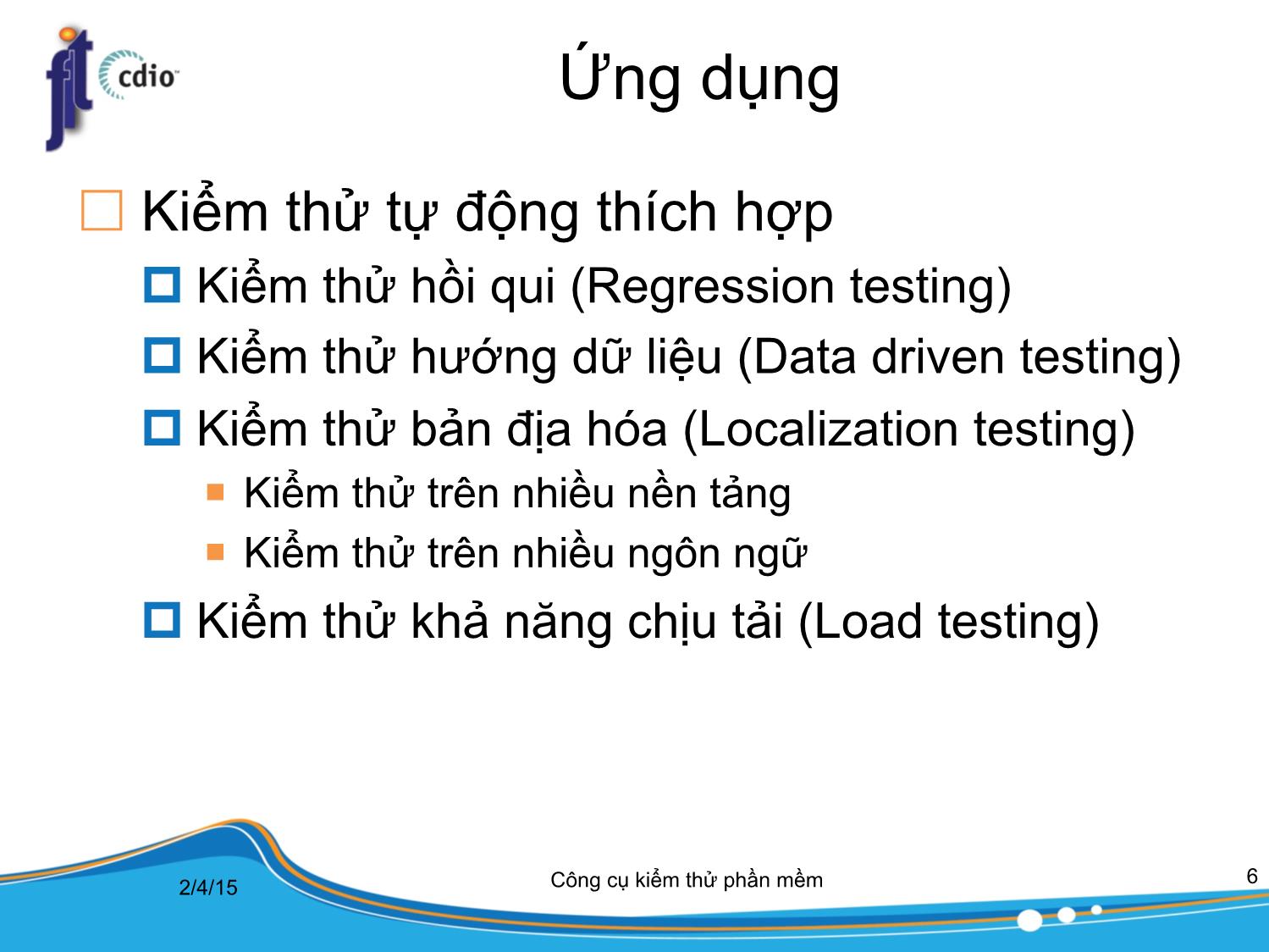 Bài giảng Công cụ kiểm thử phần mềm - Bài 8: Kiểm thử tự động trang 6