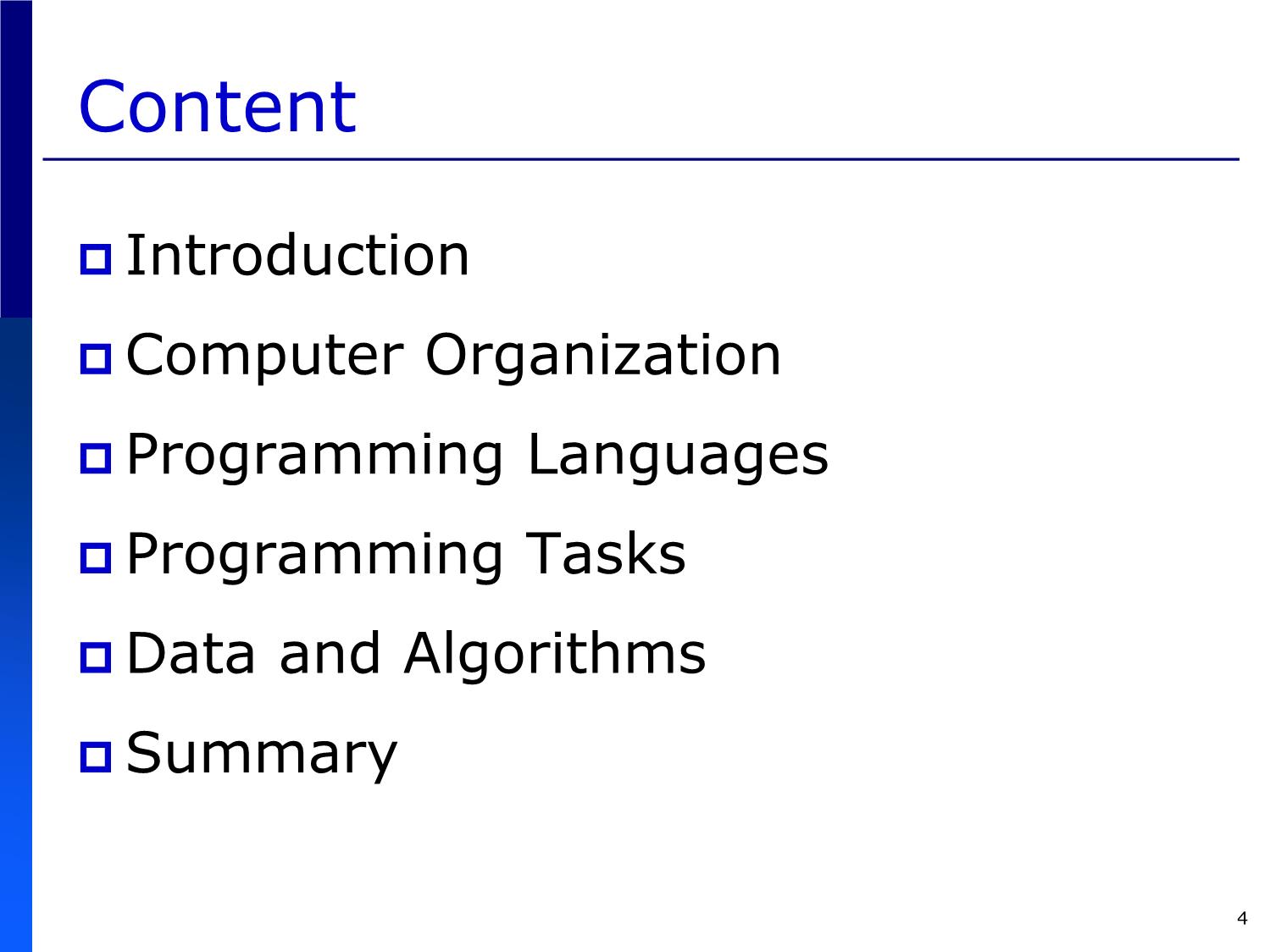 Bài giảng Introduction to Computer Programming (C language) - Chapter 1: Introduction to Computers and Programming - Võ Thị Ngọc Châu trang 4