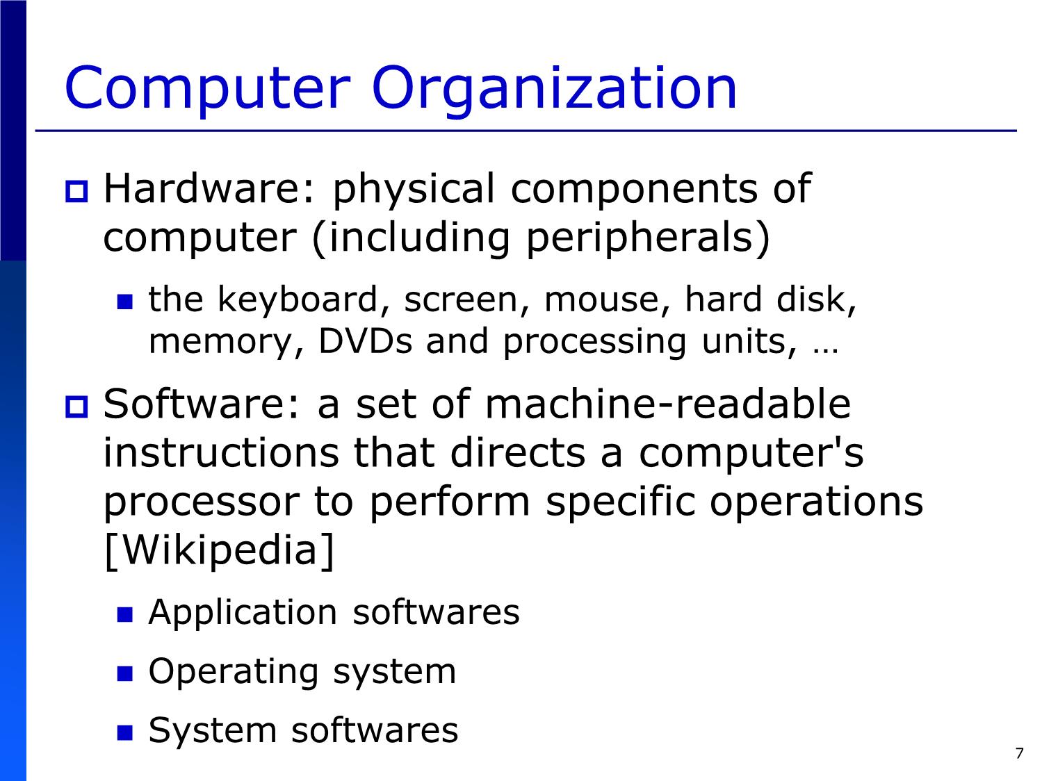 Bài giảng Introduction to Computer Programming (C language) - Chapter 1: Introduction to Computers and Programming - Võ Thị Ngọc Châu trang 7