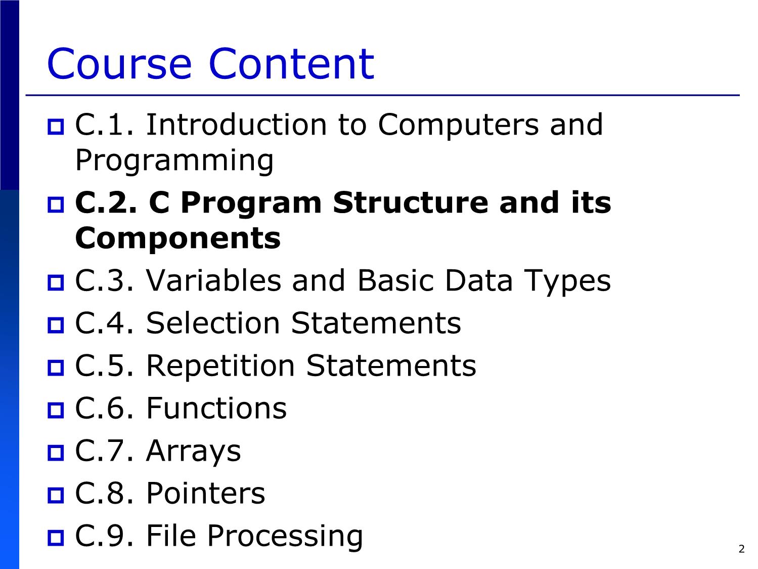 Bài giảng Introduction to Computer Programming (C language) - Chapter 2: C Program Structure and its Components - Võ Thị Ngọc Châu trang 2