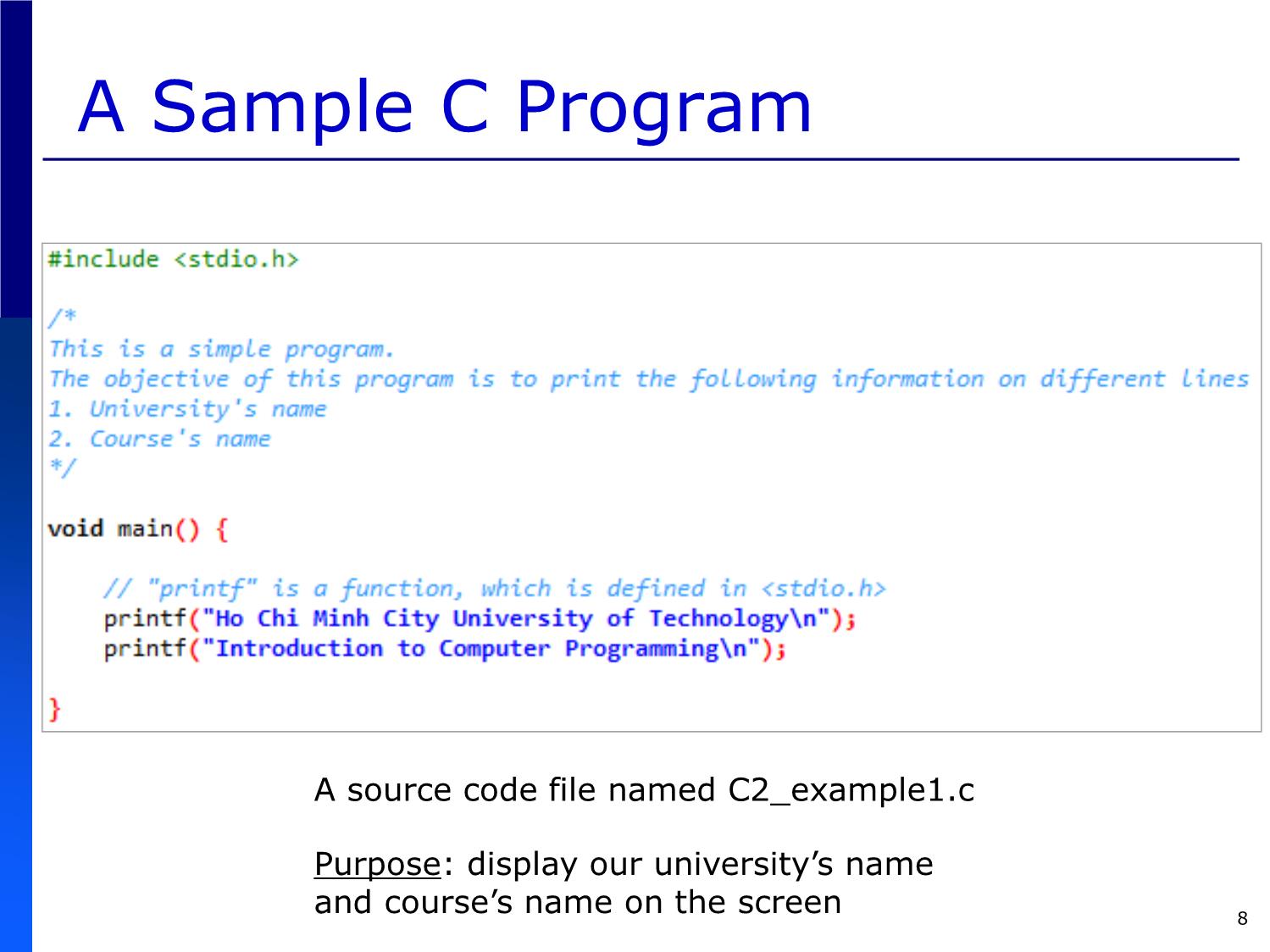 Bài giảng Introduction to Computer Programming (C language) - Chapter 2: C Program Structure and its Components - Võ Thị Ngọc Châu trang 8