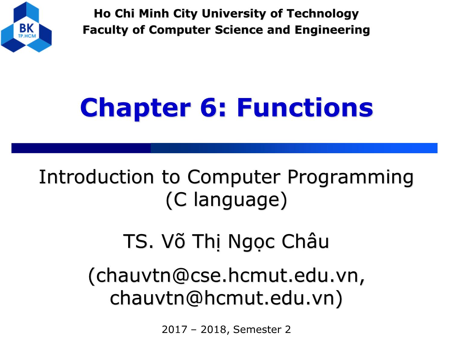 Bài giảng Introduction to Computer Programming (C language) - Chapter 6: Functions - Võ Thị Ngọc Châu trang 1