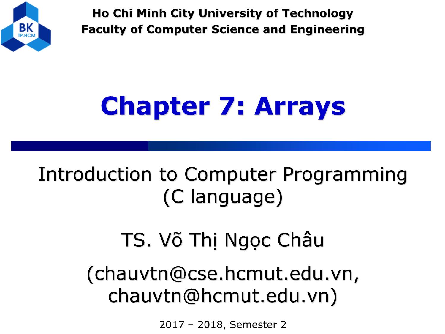 Bài giảng Introduction to Computer Programming (C language) - Chapter 7: Arrays - Võ Thị Ngọc Châu trang 1