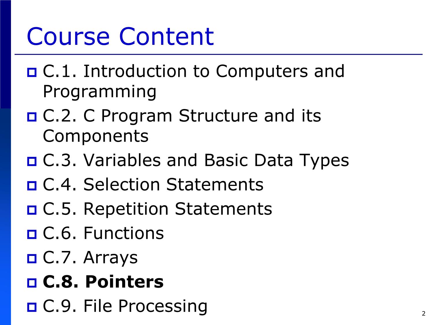 Bài giảng Introduction to Computer Programming (C language) - Chapter 8: Pointers - Võ Thị Ngọc Châu trang 2