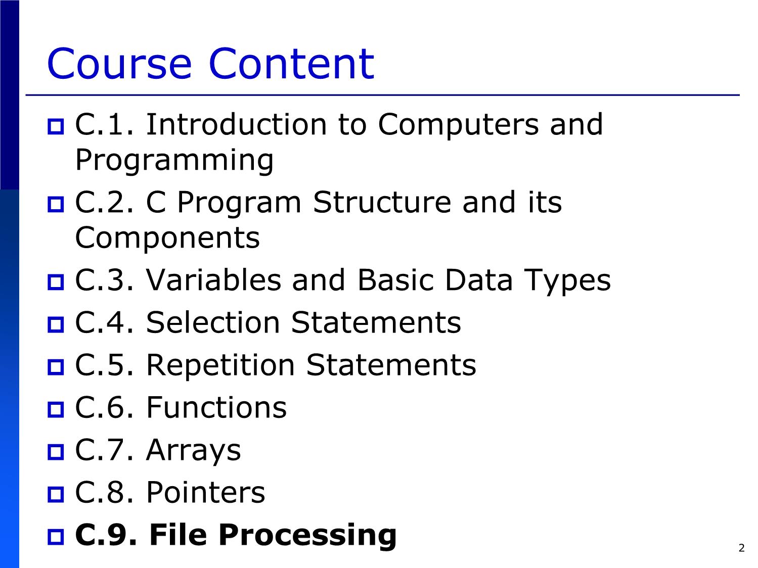 Bài giảng Introduction to Computer Programming (C language) - Chapter 9: File Processing - Võ Thị Ngọc Châu trang 2