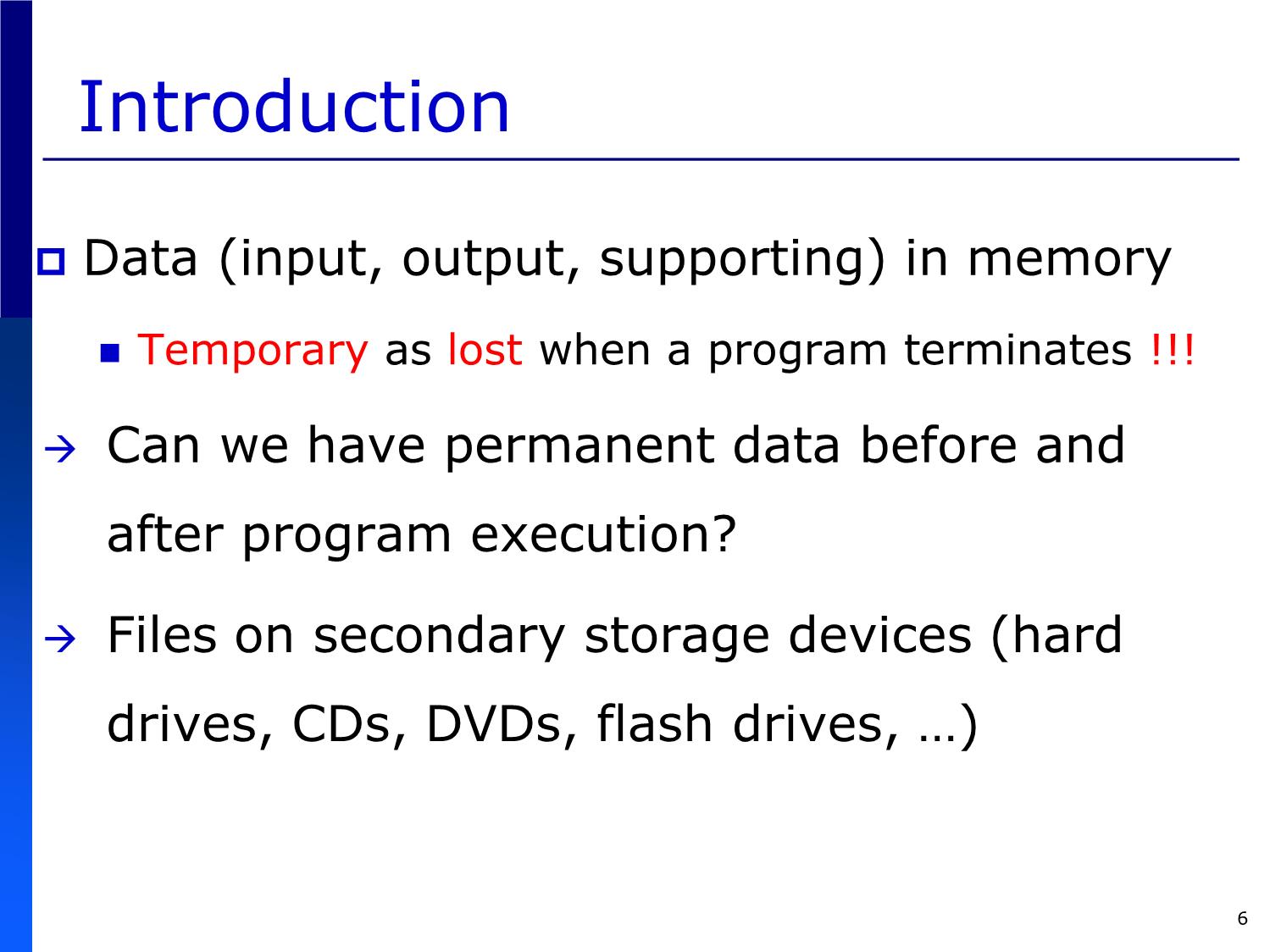 Bài giảng Introduction to Computer Programming (C language) - Chapter 9: File Processing - Võ Thị Ngọc Châu trang 6